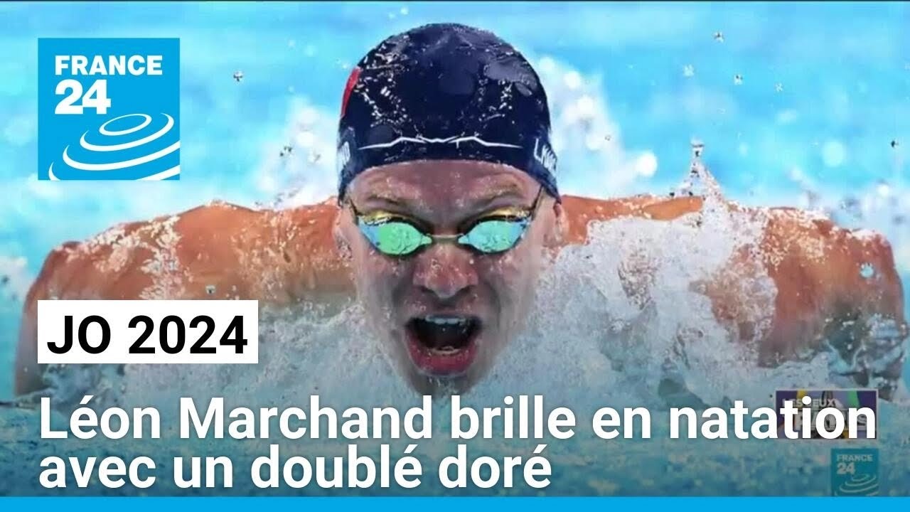 JO 2024 : Léon Marchand brille en natation avec un doublé doré • FRANCE 24