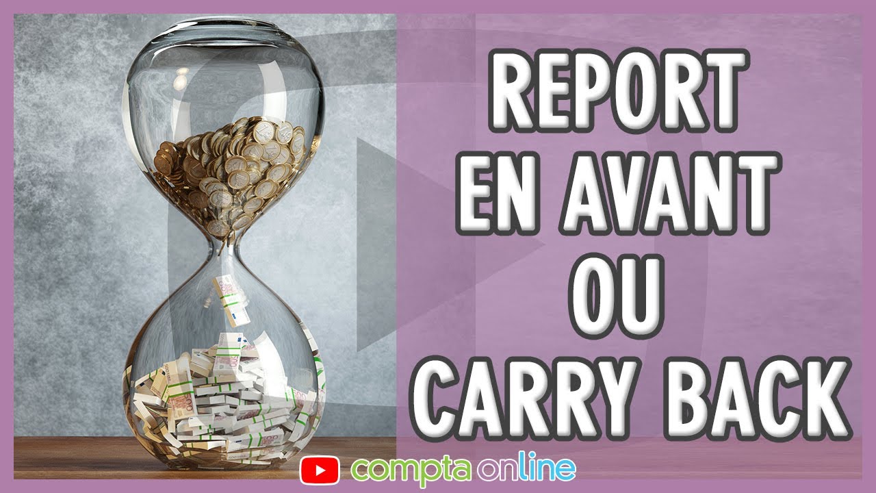 Comprendre le report en arrière du déficit ou carry-back