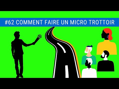 Comment faire un micro-trottoir