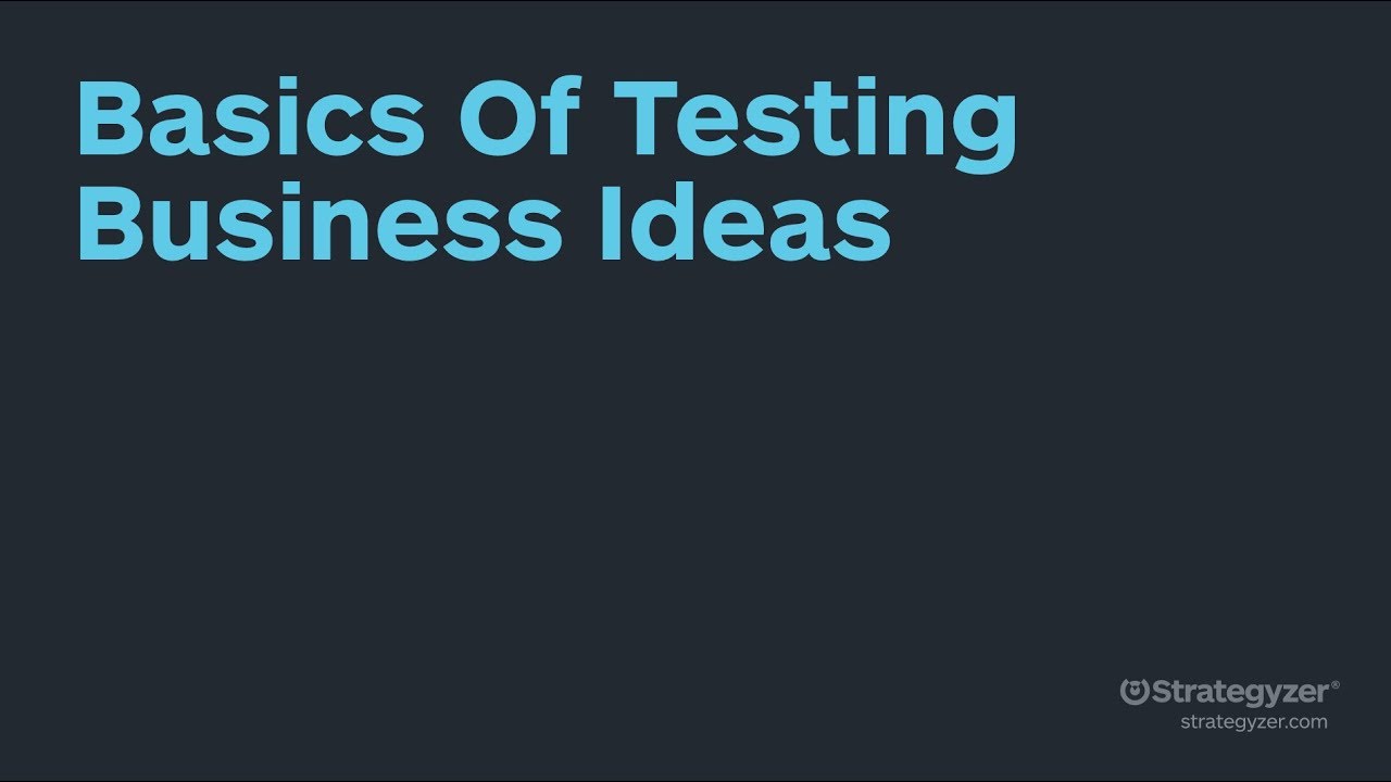 Strategyzer : les bases pour tester une idée d’entreprise