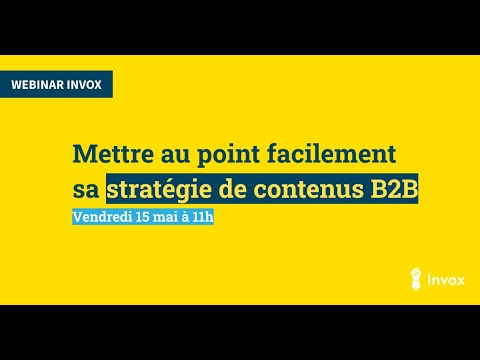 Webinar marketing B2B : créer une stratégie de contenu efficace