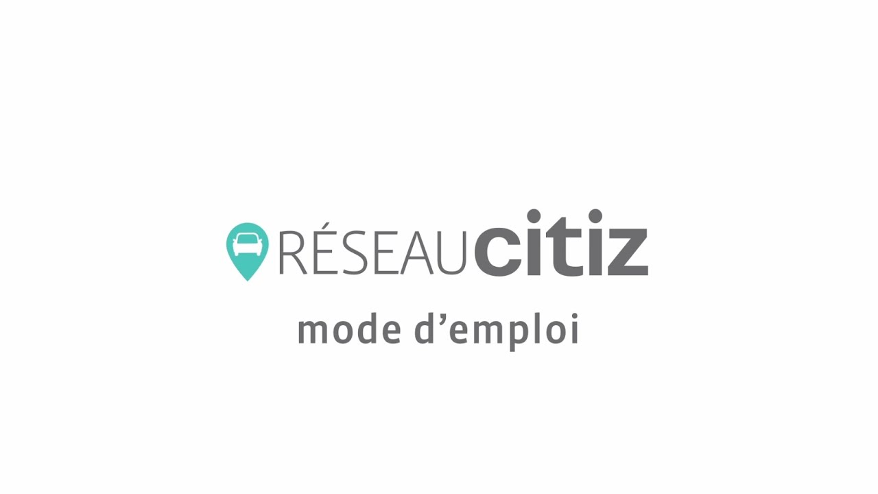 Voitures en libre-service du Réseau Citiz : mode d