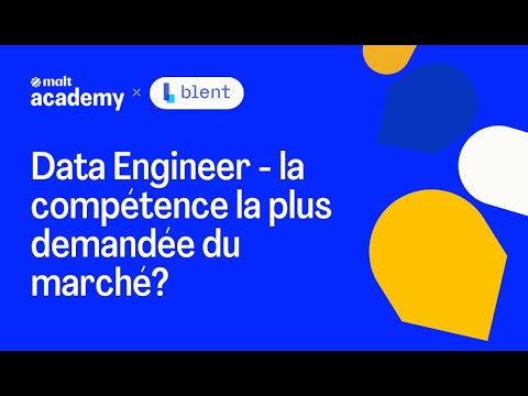 Blent x Malt : Data Engineer - la compétence la plus demandée du marché ?