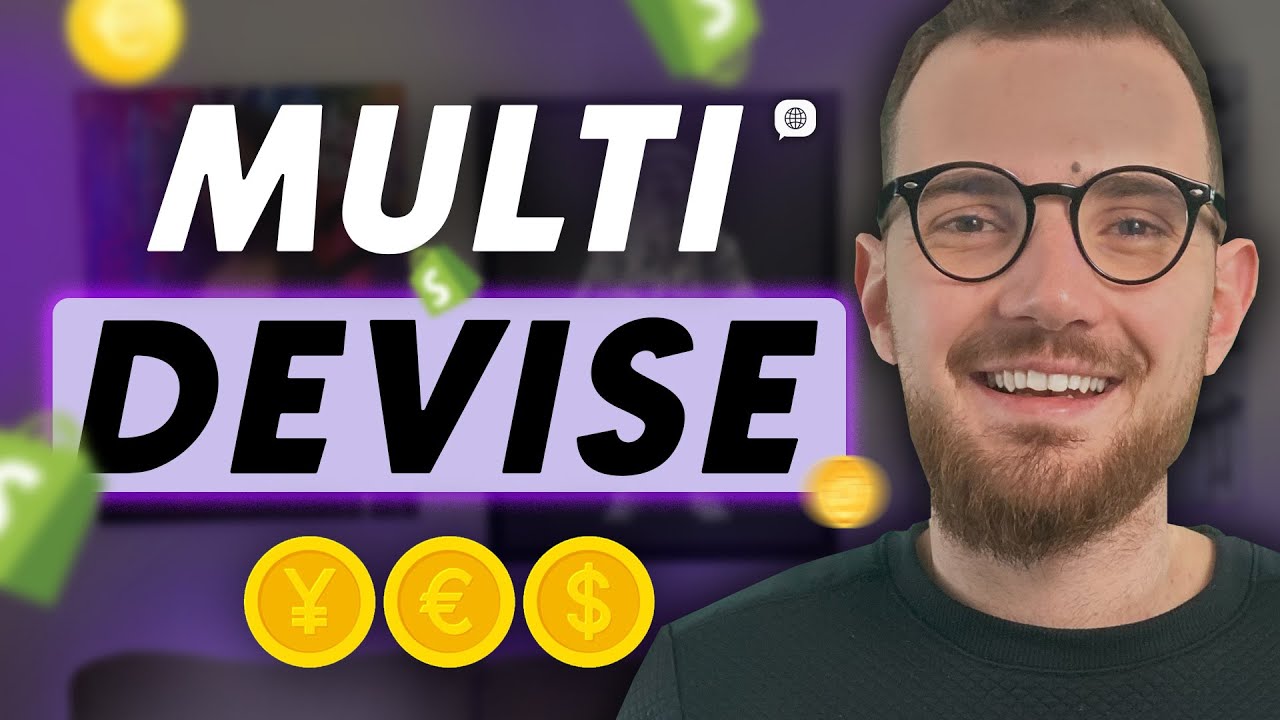 Une boutique SHOPIFY MULTI LANGUE et MULTI DEVISE - Tutoriel COMPLET et cas de figure