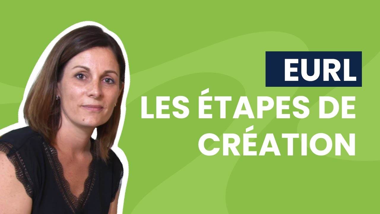 EURL : les étapes de la création