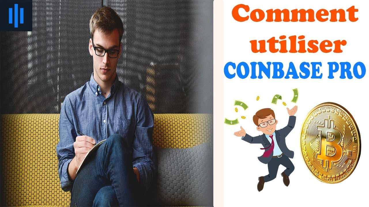 Comment utiliser Coinbase pro ?