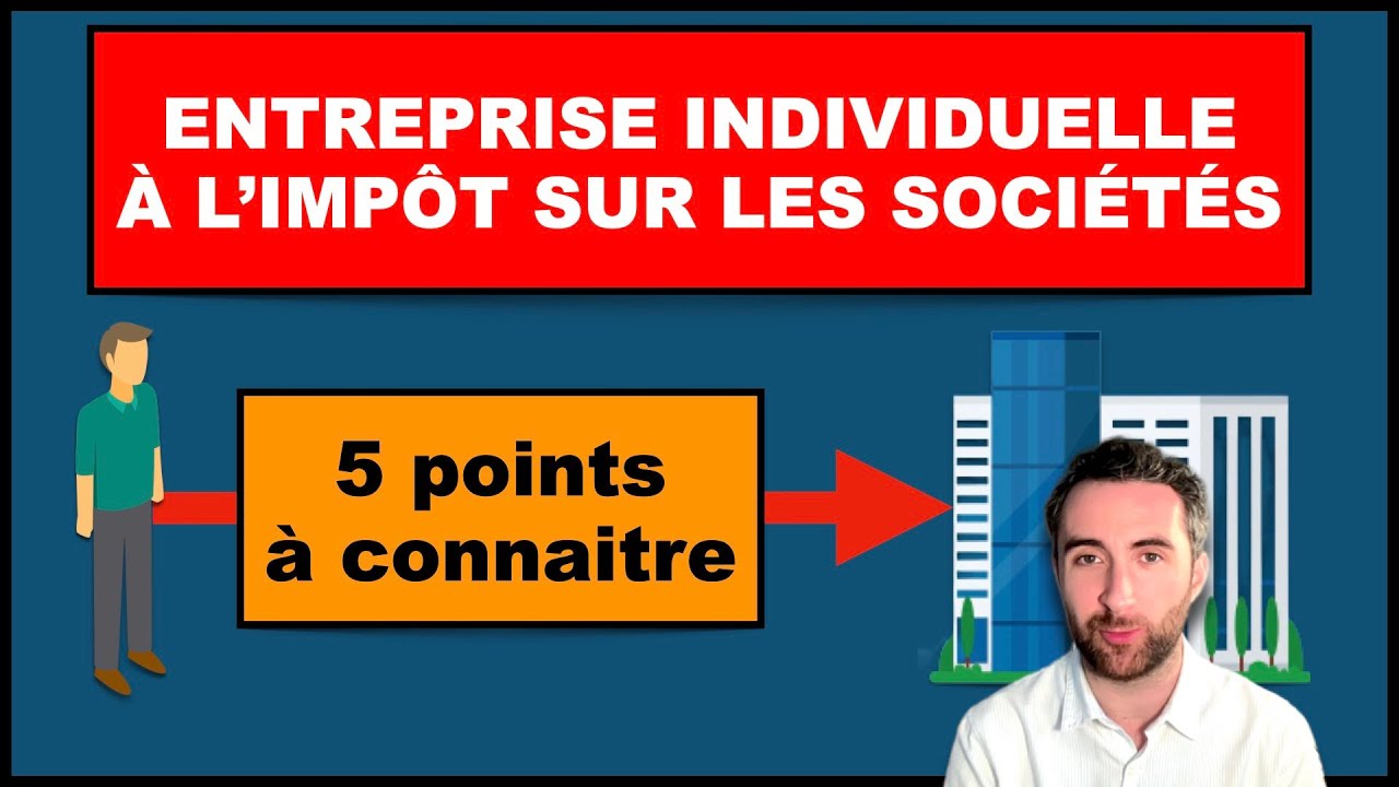 Entreprise individuelle à l’impôt sur les sociétés