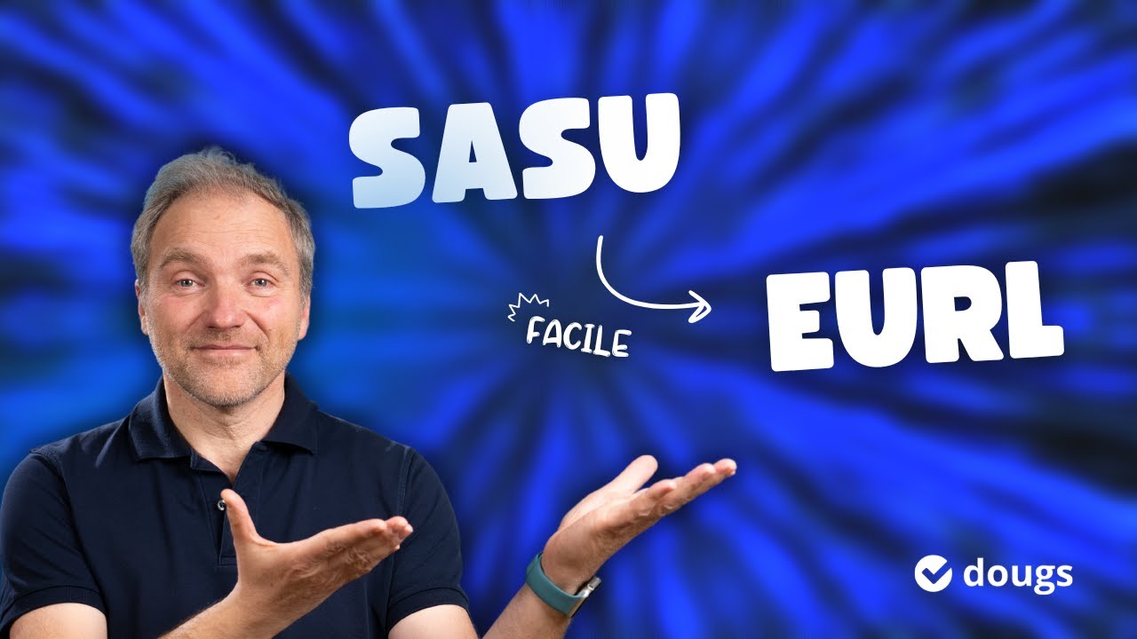 Transformer une SASU en EURL : explications de Dougs