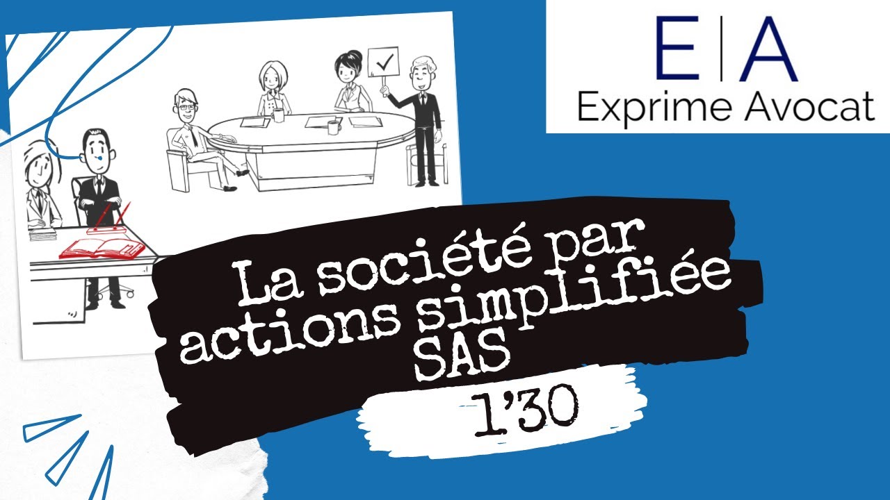 SAS - Société par actions simplifiée : définition et fonctionnement
