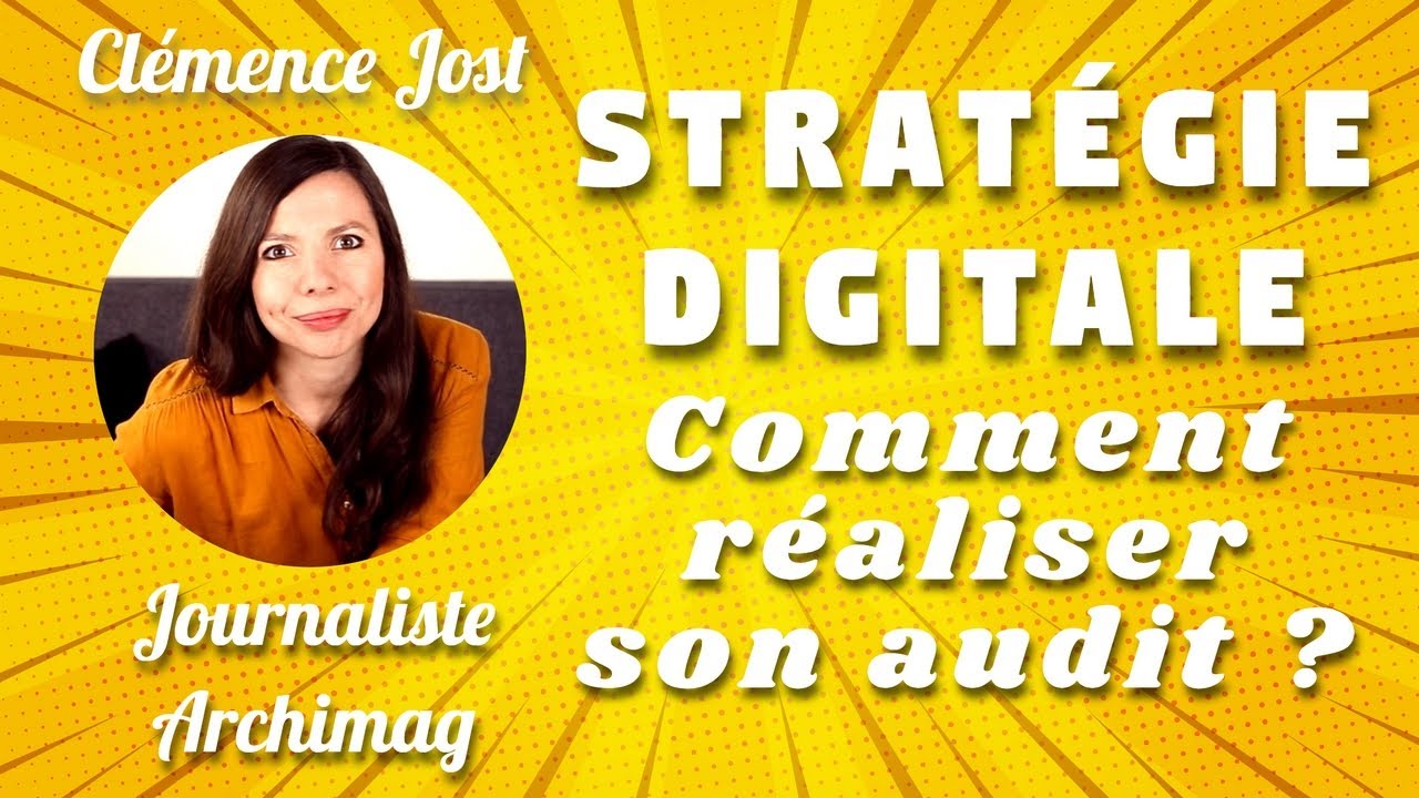 Stratégie digitale : comment réaliser son audit ? — Magazine Archimag