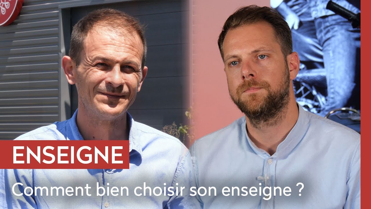 Comment bien choisir son enseigne ?